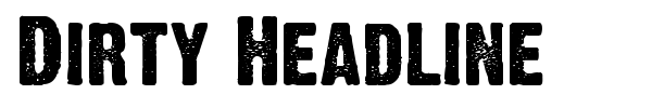 Dirty Headline font preview